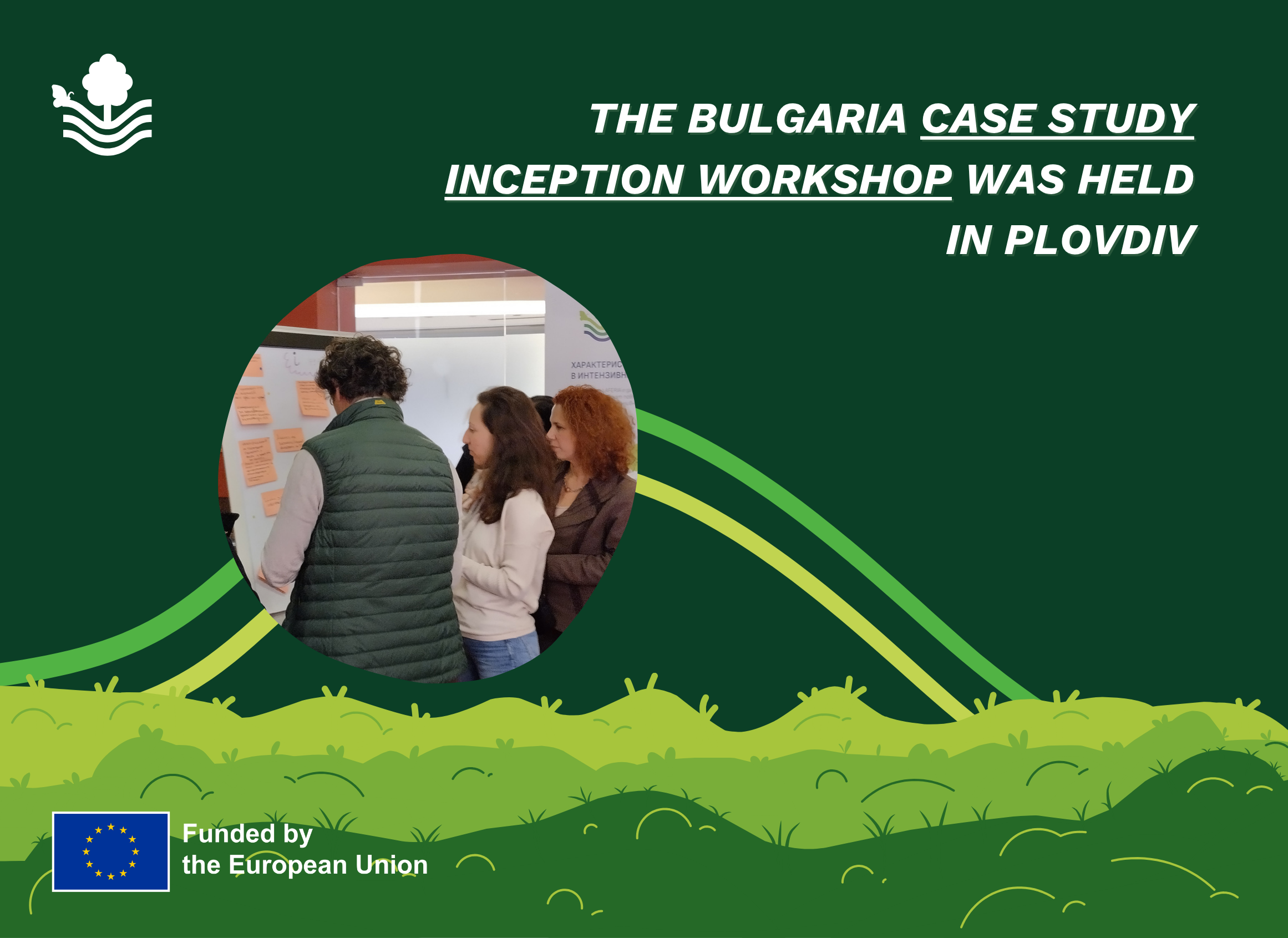 The Bulgaria Case Study held its Inception Workshop in Plovdiv